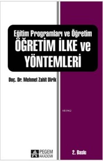 Eğitim Programları ve Öğretim Öğretim İlke ve Yöntemleri - Mehmet Zahi