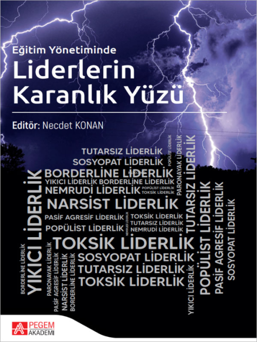 Eğitim Yönetiminde Liderlerin Karanlık Yüzü - Kolektif | Yeni ve İkinc