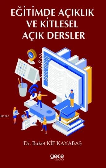 Eğitimde Açıklık ve Kitlesel Açık Dersler - Buket Kip Kayabaş | Yeni v