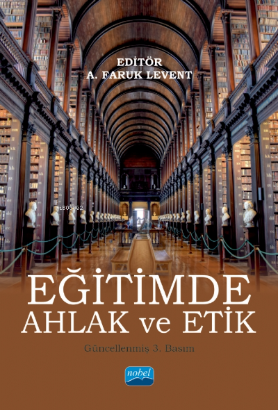 Eğitimde Ahlak ve Etik - Etem Levent | Yeni ve İkinci El Ucuz Kitabın 