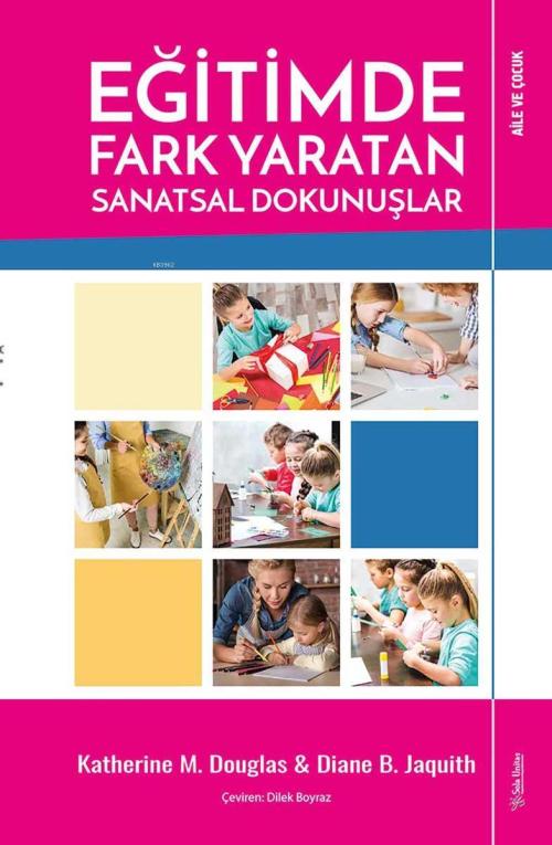 Eğitimde Fark Yaratan Sanatsal Dokunuşlar - Katherine M. Douglas | Yen