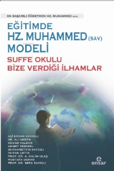 Eğitimde Hz.Muhammed (Sav) Modeli Sufa Okulu Bize Verdiği İlhamlar - K