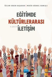 Eğitimde Kültürlerarası İletişim - Özlem Erden Başaran | Yeni ve İkinc