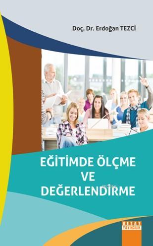 Eğitimde Ölçme ve Değerlendirme - Erdoğan Tezci- | Yeni ve İkinci El U