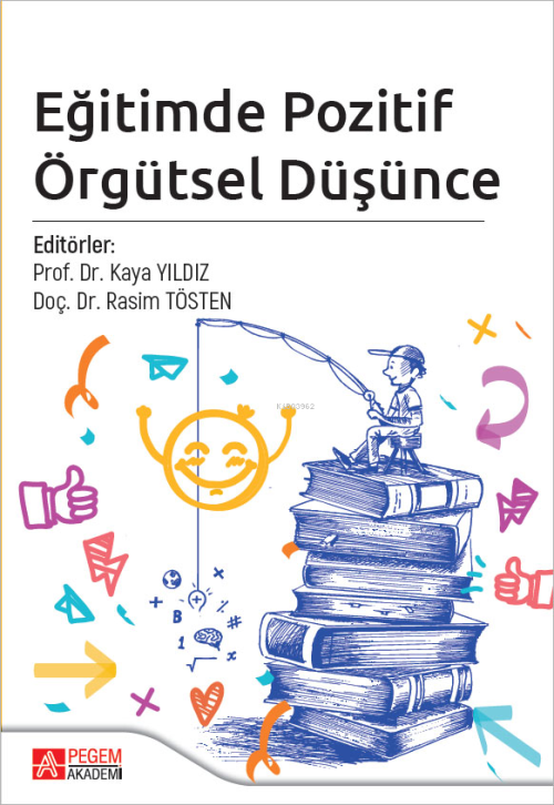 Eğitimde Pozitif Örgütsel Düşünce - Kaya Yıldız | Yeni ve İkinci El Uc