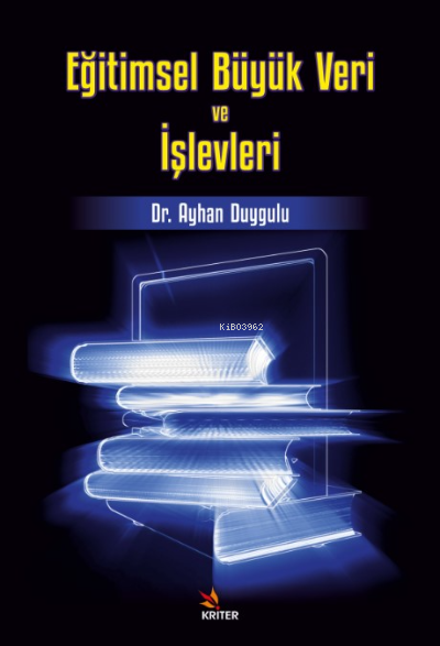 Eğitimsel Büyük Veri ve İşlevleri - Ayhan Duygulu | Yeni ve İkinci El 