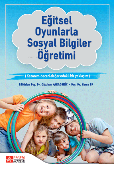 Eğitsel Oyunlarla Sosyal Bilgiler Öğretimi - Oğuzhan Karadeniz | Yeni 