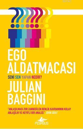 Ego Aldatmacası - Julian Baggini | Yeni ve İkinci El Ucuz Kitabın Adre