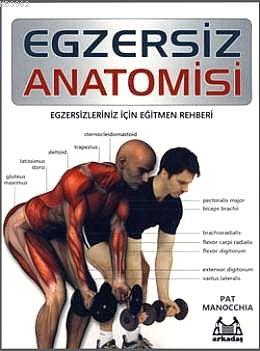 Egzersiz Anatomisi - Pat Manocchia | Yeni ve İkinci El Ucuz Kitabın Ad