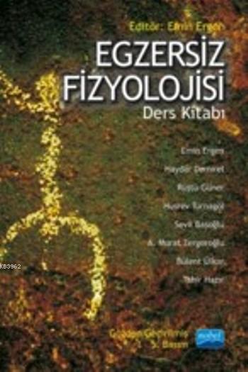 Egzersiz Fizyolojisi - Emin Ergen | Yeni ve İkinci El Ucuz Kitabın Adr