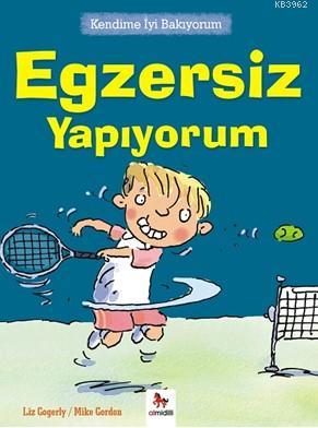 Egzersiz Yapıyorum - Liz Gogerly | Yeni ve İkinci El Ucuz Kitabın Adre