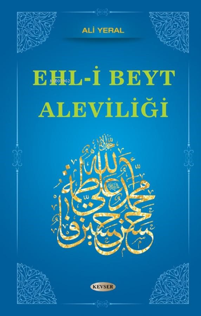 Ehl-i Beyt Aleviliği - Ali Yeral | Yeni ve İkinci El Ucuz Kitabın Adre