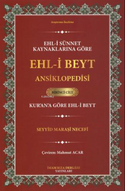 Ehl-i Sünnet Kaynaklarına Göre Ehl-i Beyt Ansiklopedisi Cilt.1 (Kur'an