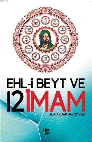 Ehl-i Beyt ve 12 İmam - Ali Haydar Haksöyler | Yeni ve İkinci El Ucuz 