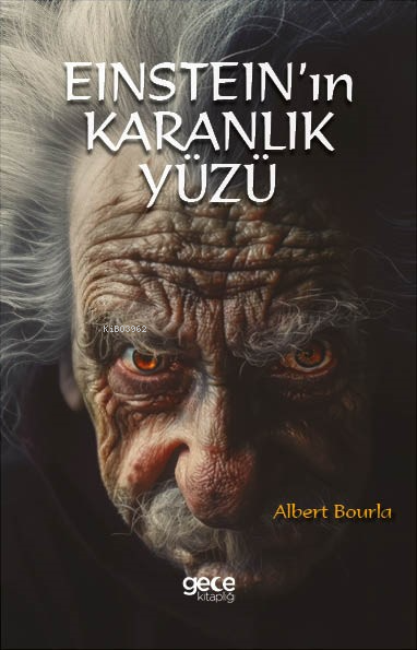 Einstein'ın Karanlık Yüzü - Albert Bourla | Yeni ve İkinci El Ucuz Kit