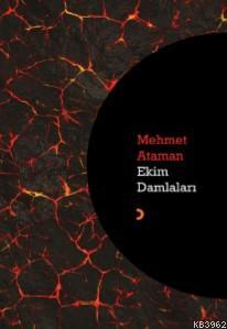 Ekim Damlaları - Mehmet Ataman | Yeni ve İkinci El Ucuz Kitabın Adresi