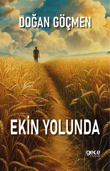 Ekin Yolunda - Doğan Göçmen | Yeni ve İkinci El Ucuz Kitabın Adresi