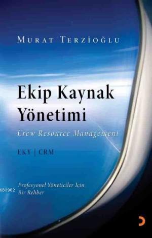 Ekip Kaynak Yönetimi - Murat Terzioğlu | Yeni ve İkinci El Ucuz Kitabı