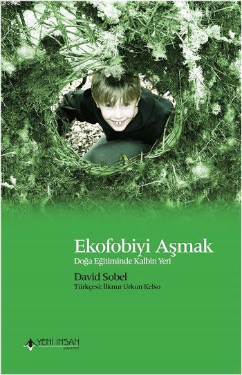 Ekofobiyi Aşmak - David Sobel | Yeni ve İkinci El Ucuz Kitabın Adresi