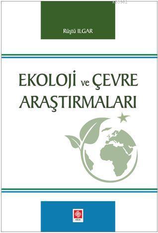 Ekoloji ve Çevre Araştırmaları - Rüştü Ilgar | Yeni ve İkinci El Ucuz 