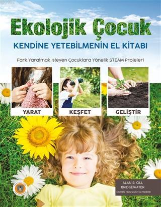 Ekolojik Çocuk - Gill Bridgewater | Yeni ve İkinci El Ucuz Kitabın Adr