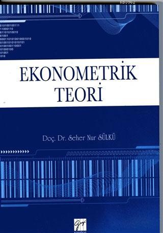 Ekonometrik Teori - Seher Nur Sülkü | Yeni ve İkinci El Ucuz Kitabın A