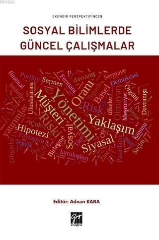 Ekonomi Perspektifinden Sosyal Bilimlerde Güncel Çalışmalar - Adnan Ka