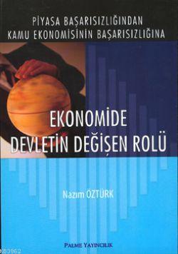 Ekonomide Devletin Değişen Rolü - Nazım Öztürk | Yeni ve İkinci El Ucu