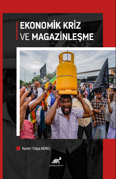 Ekonomik Kriz ve Magazinleşme - Kazım Tolga Gürel | Yeni ve İkinci El 