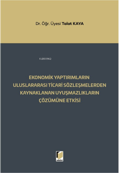 Ekonomik Yaptırımların Uluslararası Ticari;;Sözleşmelerden Kaynaklanan