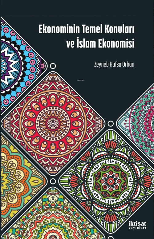 Ekonominin Temel Konuları ve İslam Ekonomisi - Zeynep Hafsa Orhan | Ye