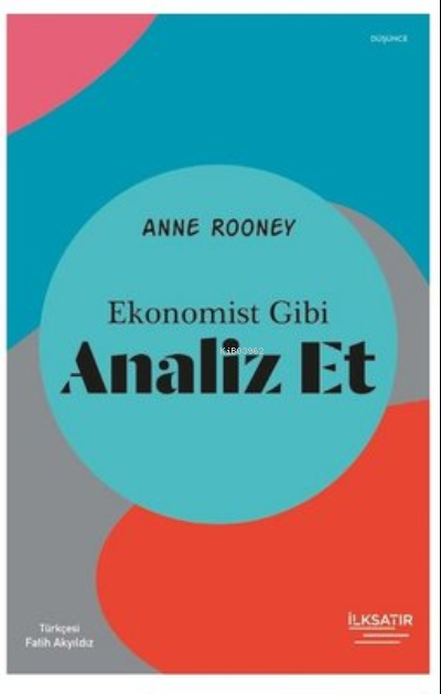 Ekonomist Gibi Analiz Et - Anne Rooney | Yeni ve İkinci El Ucuz Kitabı