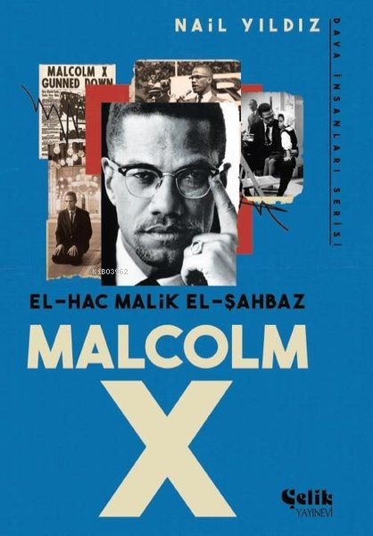 El-Hac Malik El-Şahbaz Malcolm X - Dava Yayınları Serisi - Nail Yıldız