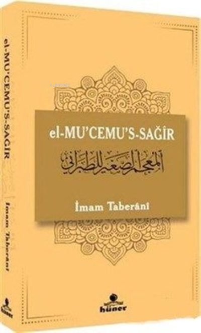 el-Mu'cemu's-Sağir - İmam Taberani | Yeni ve İkinci El Ucuz Kitabın Ad