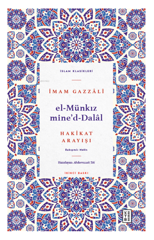 El Münkız mide’d-Dalâl;Hakikat Arayışı - İmam Gazzali | Yeni ve İkinci