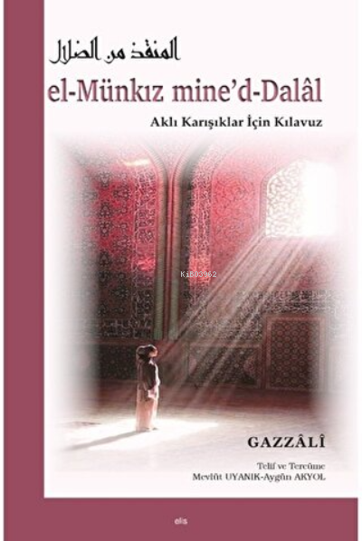 El-Münkız Mine'd-Dalal - Gazzali | Yeni ve İkinci El Ucuz Kitabın Adre