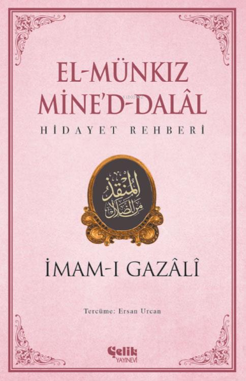 El Münkız Mine'd-Dalal;Hidayet Rehberi - İmam-ı Gazali | Yeni ve İkinc