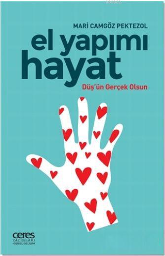 El Yapımı Hayat - Mari Camgöz Pektezol | Yeni ve İkinci El Ucuz Kitabı