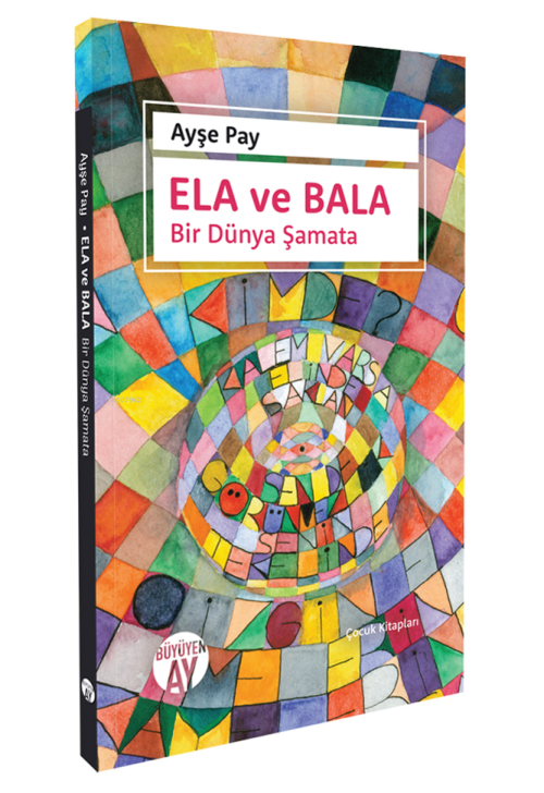 Ela Ve Bala ;Bir Dünya Şamata - Ayşe Pay | Yeni ve İkinci El Ucuz Kita