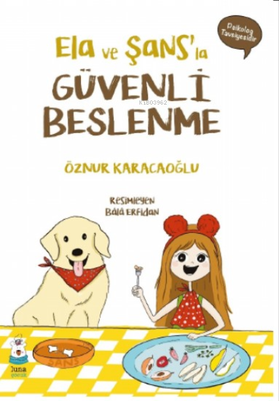 Ela ve Şans’la Güvenli Beslenme - Öznur Karacaoğlu | Yeni ve İkinci El