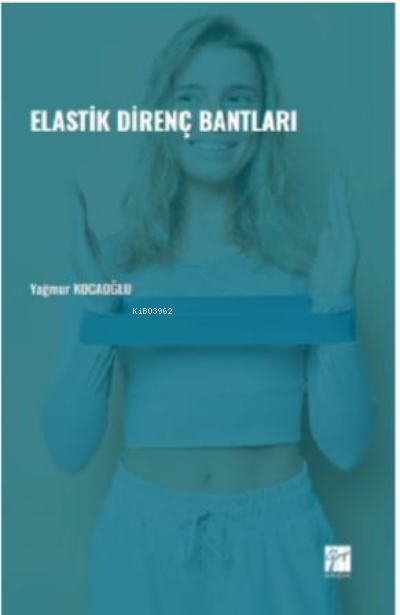 Elastik Direnç Bantları - Yağmur Kocaoğlu | Yeni ve İkinci El Ucuz Kit