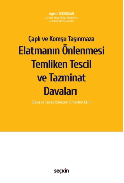 Elatmanın Önlenmesi Temliken Tescil ve Tazminat Davaları;(Dava ve Ceva