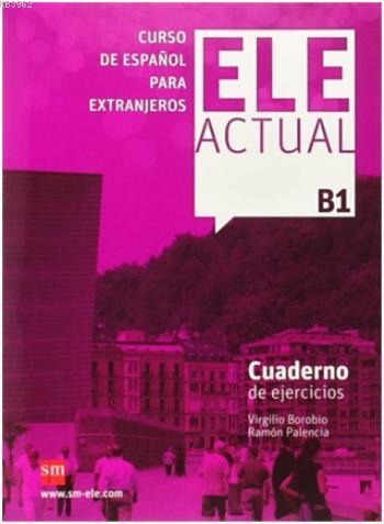 Ele Actual B1 Cuaderno De Ejercicios +CD - Virgilio Borobio- | Yeni ve