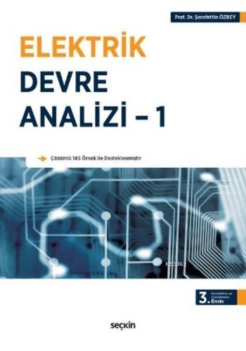 Elektrik Devre Analizi 1 - Şerafettin Özbey | Yeni ve İkinci El Ucuz K