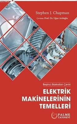 Elektrik Makinelerinin Temelleri - Stephen J. Chapman | Yeni ve İkinci