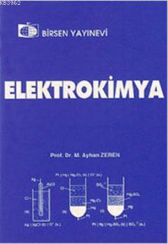 Elektrokimya - M. Ayhan Zeren | Yeni ve İkinci El Ucuz Kitabın Adresi