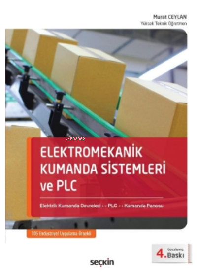 Elektromekanik Kumanda Sistemleri ve PLC;Elektrik Kumanda Devreleri – 