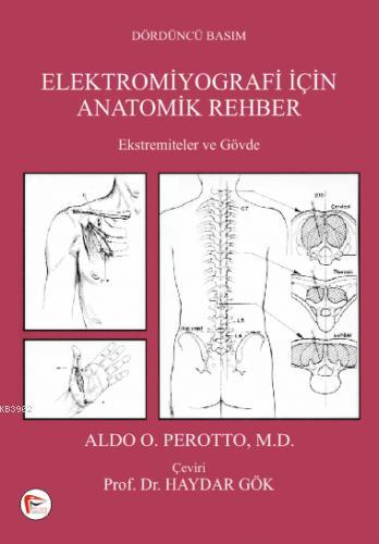 Elektromiyografi için Anatomik Rehber - Aldo O. Perotto | Yeni ve İkin