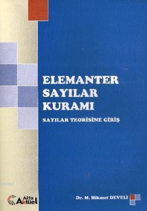 Elemanter Sayılar Kuramı Sayılar Teorisine Giriş - M. Hikmet Develi | 