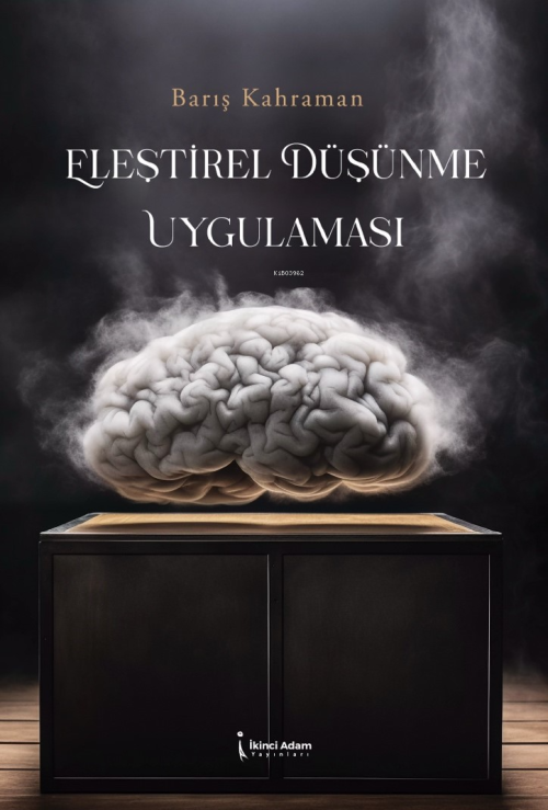 Eleştirel Düşünme Uygulaması - Barış Kahraman | Yeni ve İkinci El Ucuz